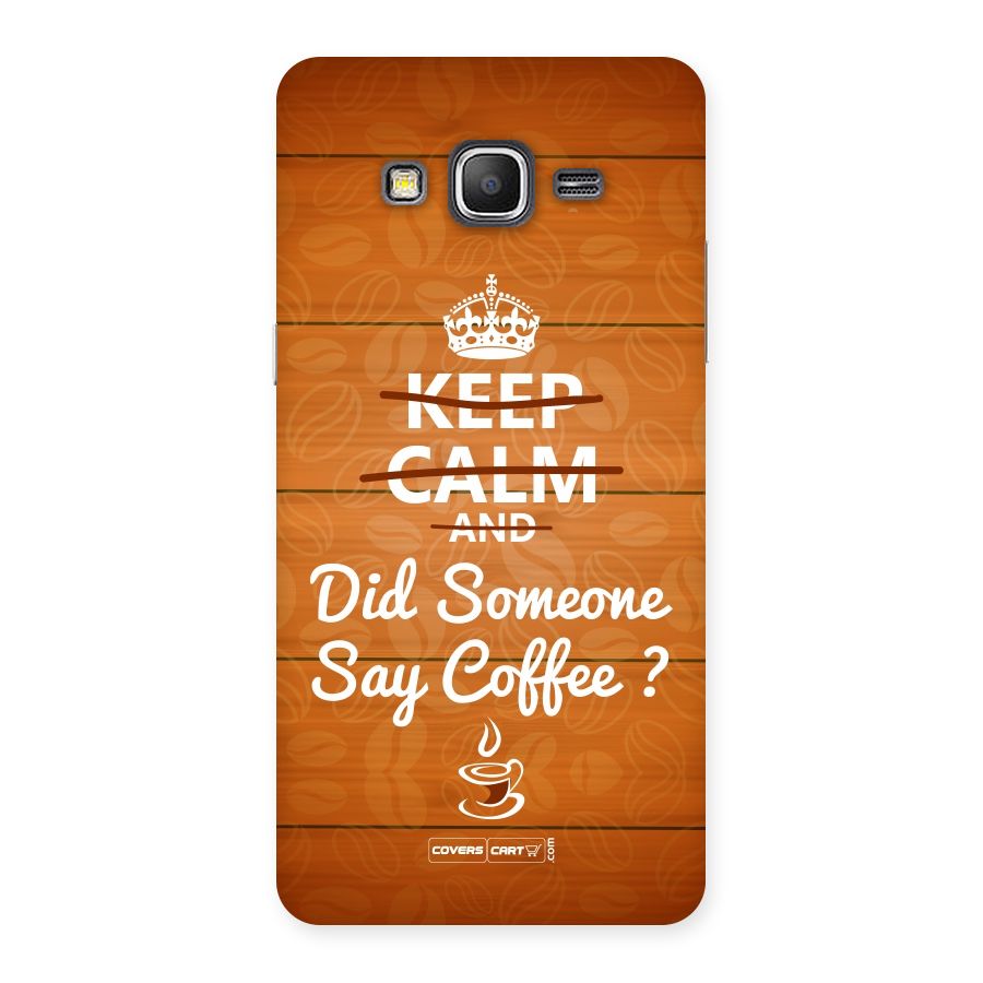 Coffee Ardour Back Case for Galaxy Grand Prime