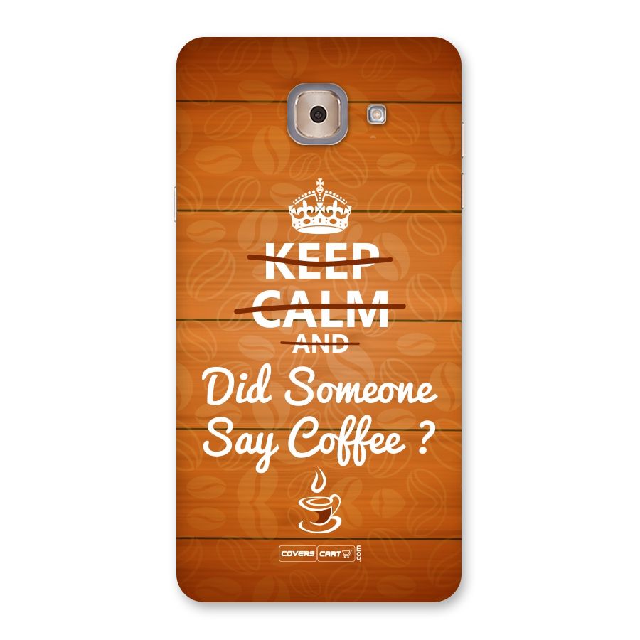 Coffee Ardour Back Case for Galaxy J7 Max