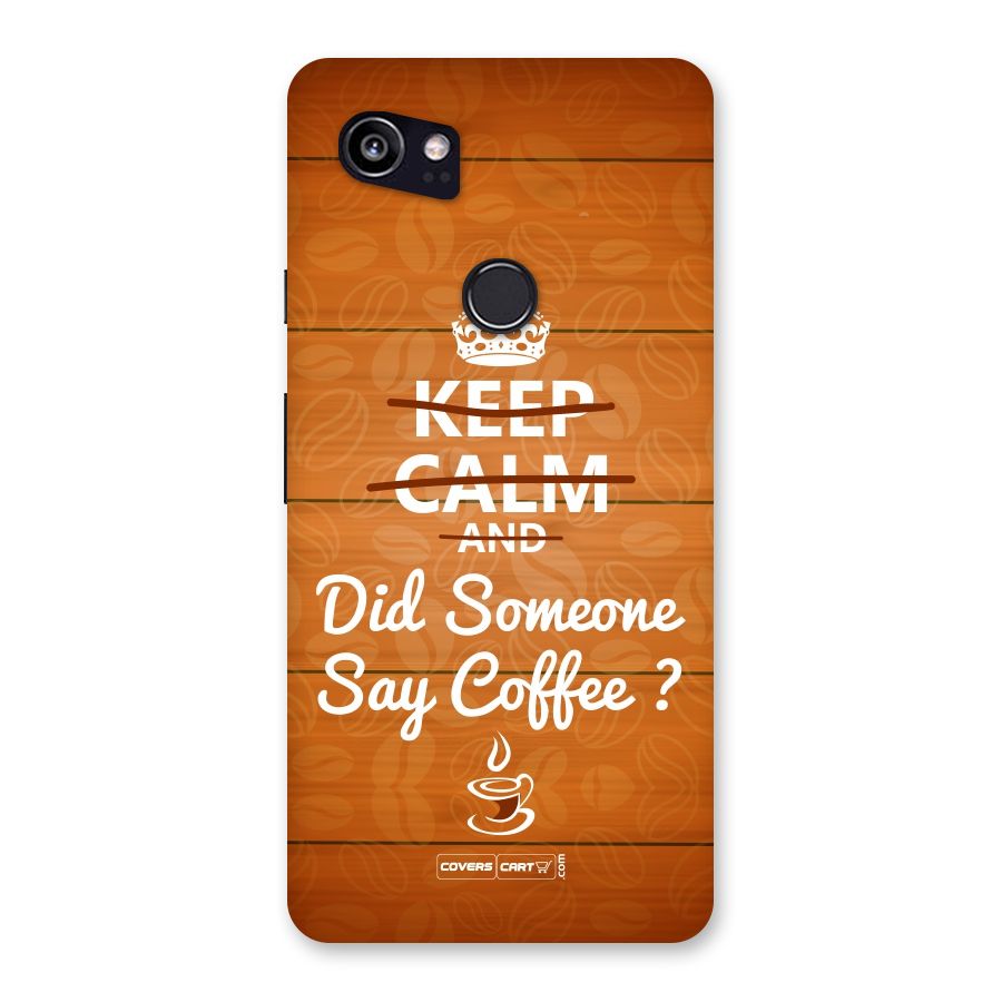 Coffee Ardour Back Case for Google Pixel 2 XL