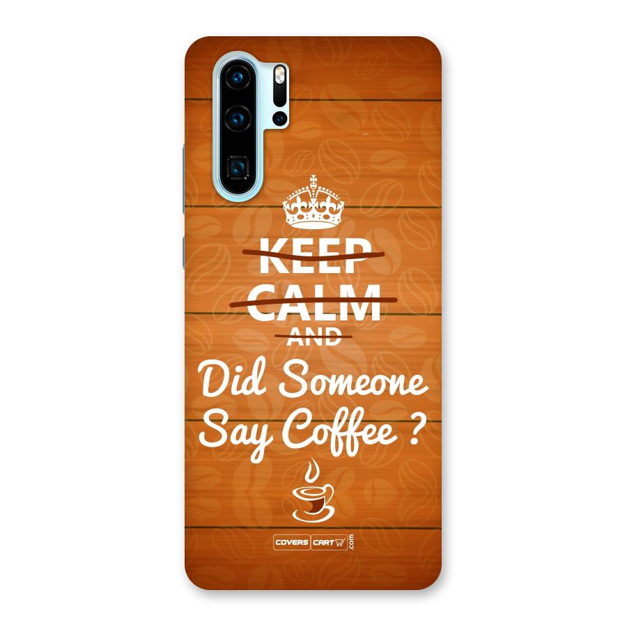 Coffee Ardour Back Case for Huawei P30 Pro
