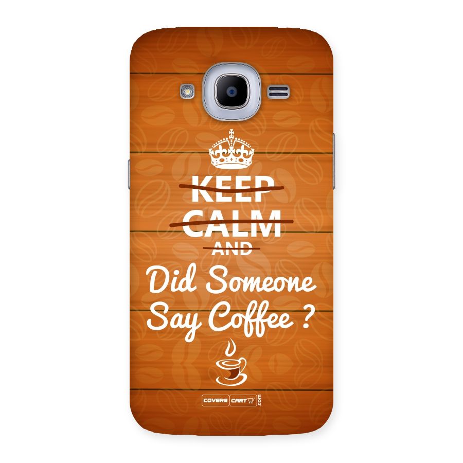 Coffee Ardour Back Case for Samsung Galaxy J2 Pro
