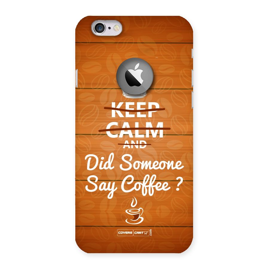 Coffee Ardour Back Case for iPhone 6 Logo Cut