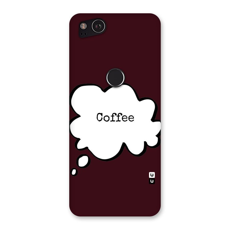 Coffee Bubble Back Case for Google Pixel 2