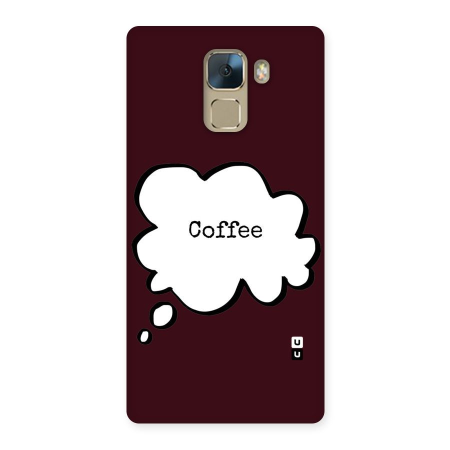 Coffee Bubble Back Case for Huawei Honor 7