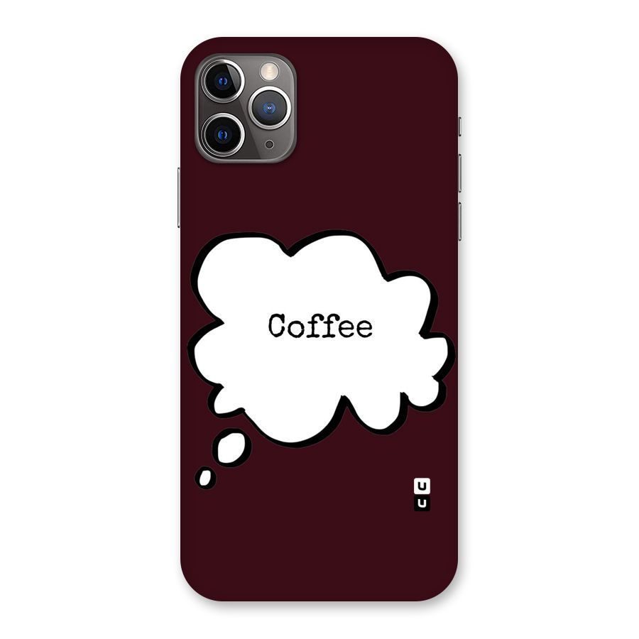 Coffee Bubble Back Case for iPhone 11 Pro Max