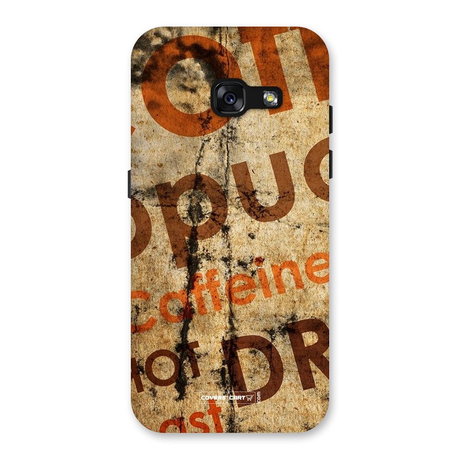 Coffee Caffeine Back Case for Galaxy A3 (2017)