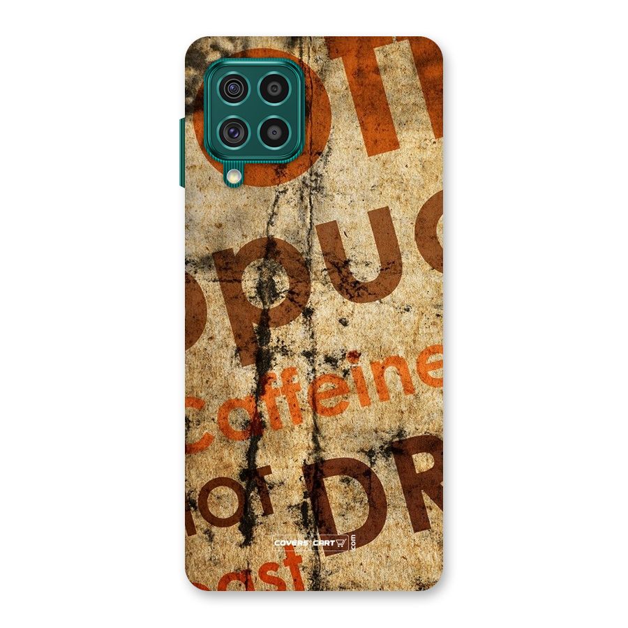 Coffee Caffeine Back Case for Galaxy F62