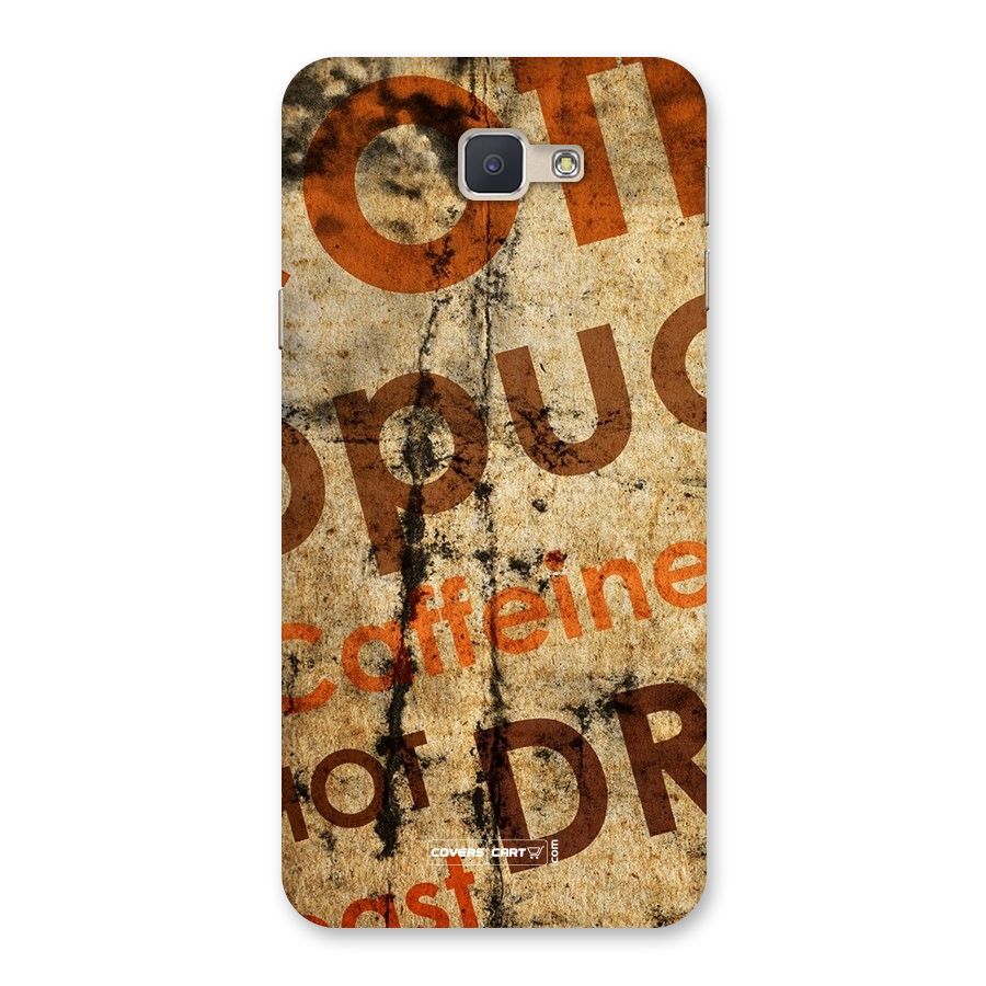 Coffee Caffeine Back Case for Galaxy J5 Prime
