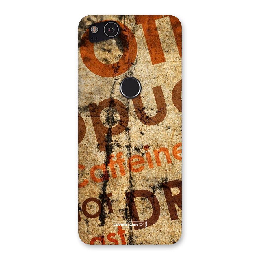 Coffee Caffeine Back Case for Google Pixel 2