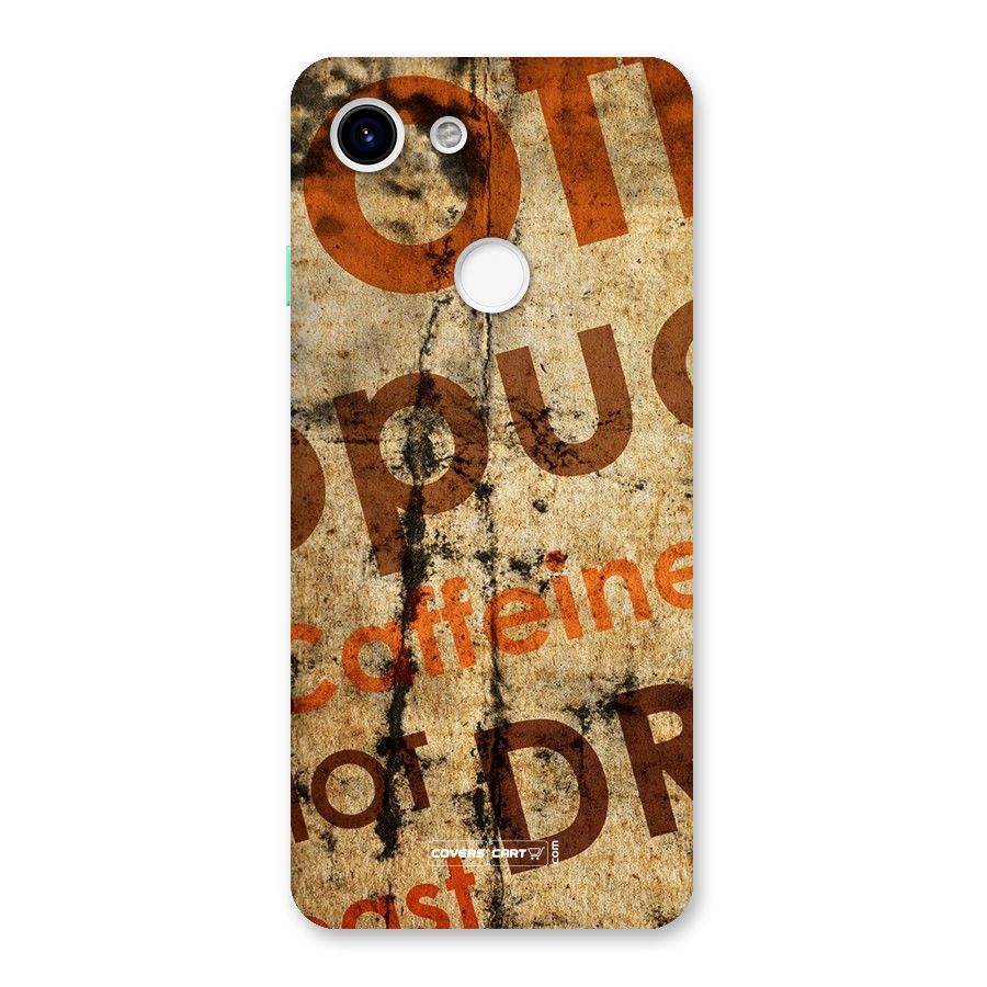 Coffee Caffeine Back Case for Google Pixel 3