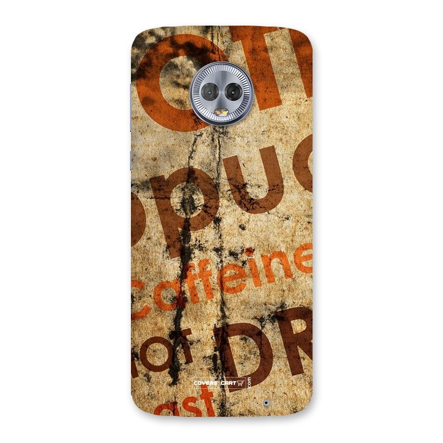 Coffee Caffeine Back Case for Moto G6 Plus