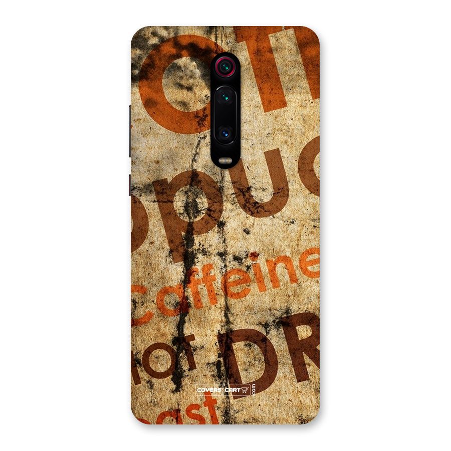 Coffee Caffeine Back Case for Redmi K20