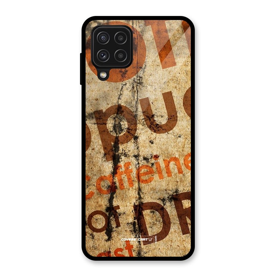 Coffee Caffeine Glass Back Case for Galaxy A22 4G