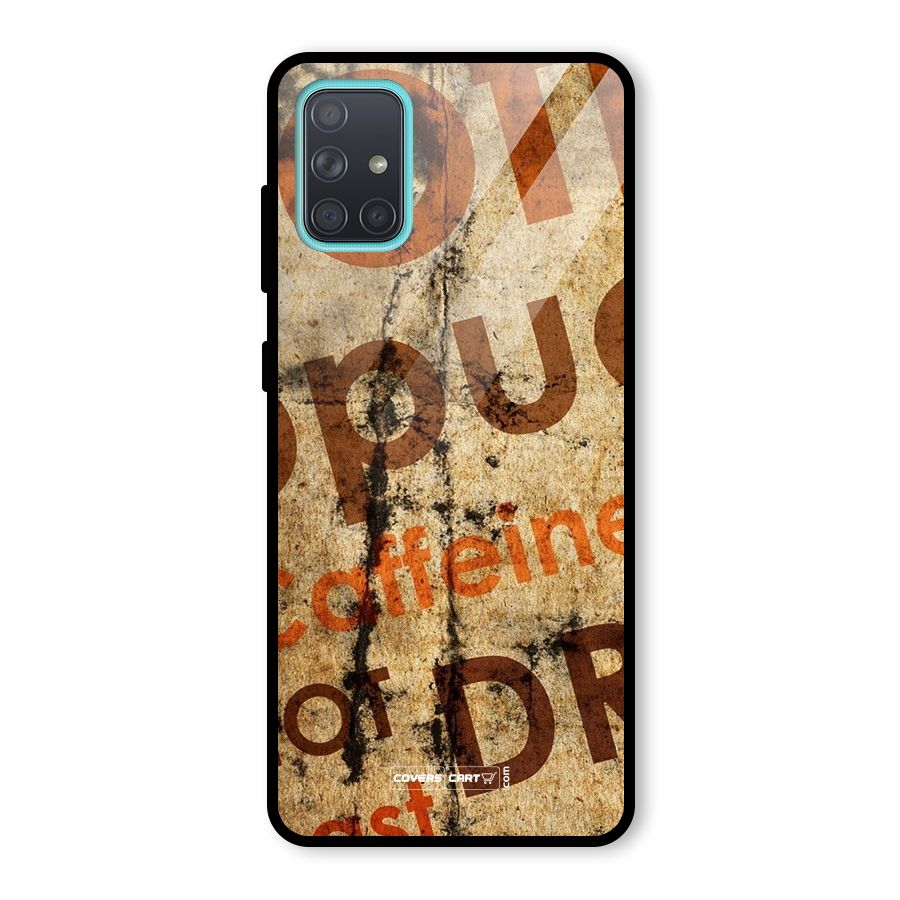 Coffee Caffeine Glass Back Case for Galaxy A71