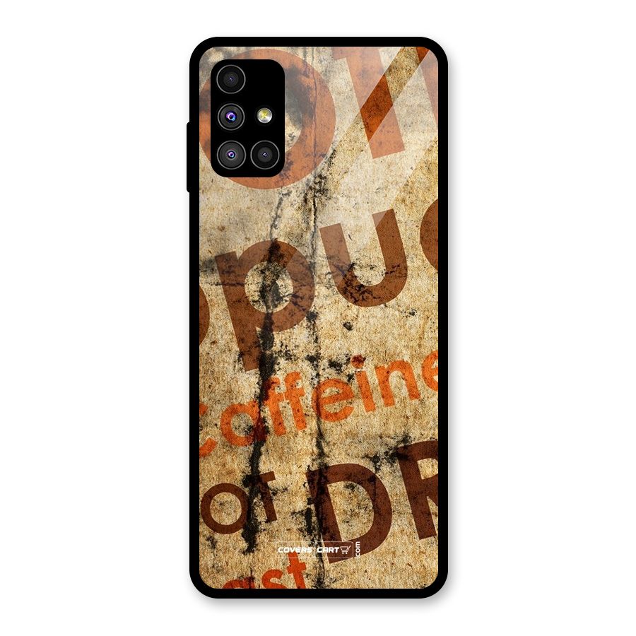Coffee Caffeine Glass Back Case for Galaxy M51