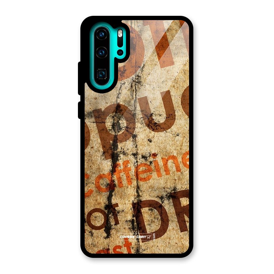 Coffee Caffeine Glass Back Case for Huawei P30 Pro