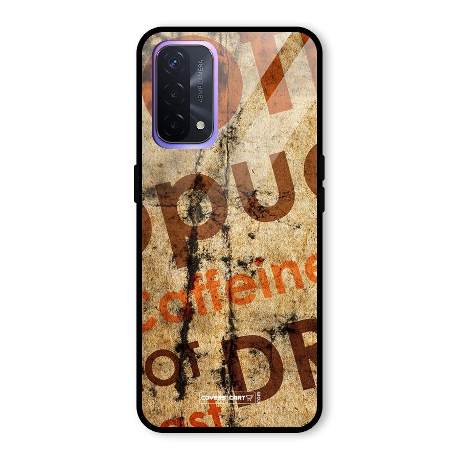 Coffee Caffeine Glass Back Case for Oppo A74 5G