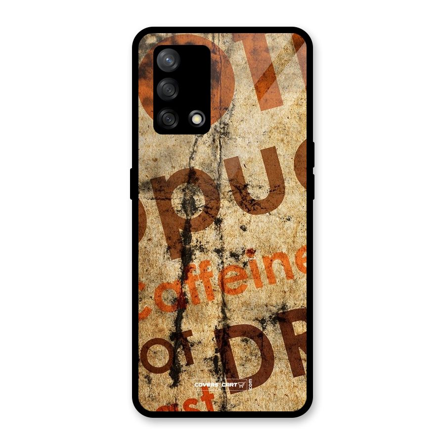 Coffee Caffeine Glass Back Case for Oppo F19