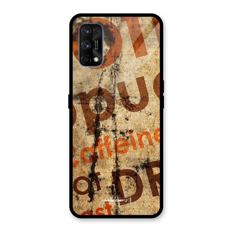 Coffee Caffeine Glass Back Case for Realme 7 Pro
