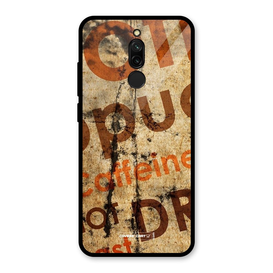 Coffee Caffeine Glass Back Case for Redmi 8