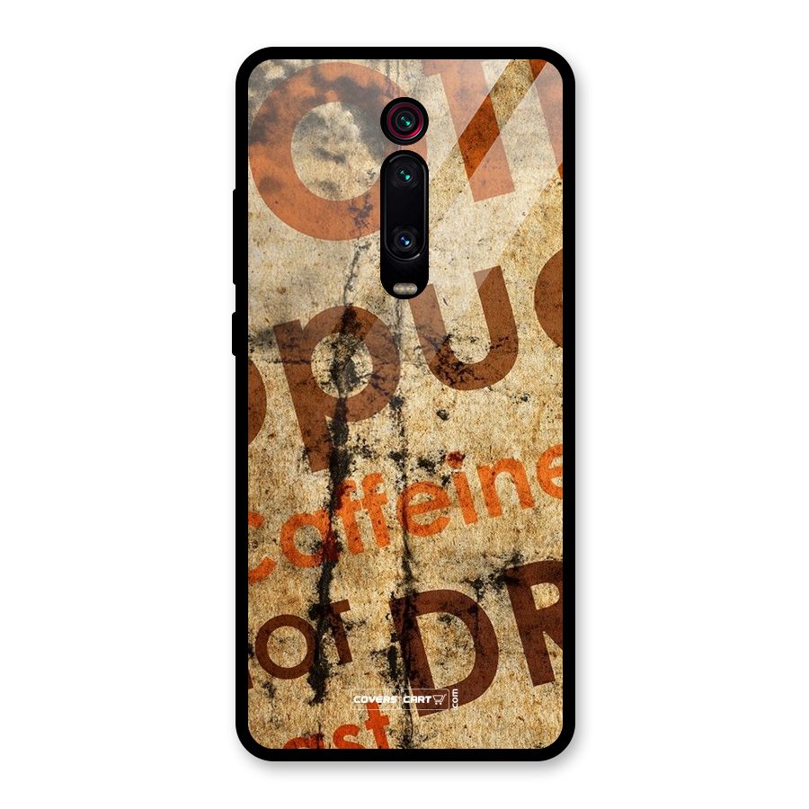 Coffee Caffeine Glass Back Case for Redmi K20 Pro
