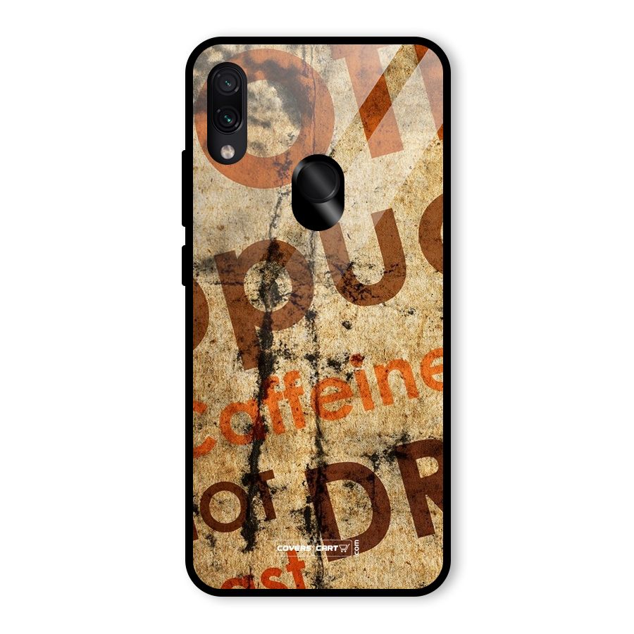 Coffee Caffeine Glass Back Case for Redmi Note 7 Pro