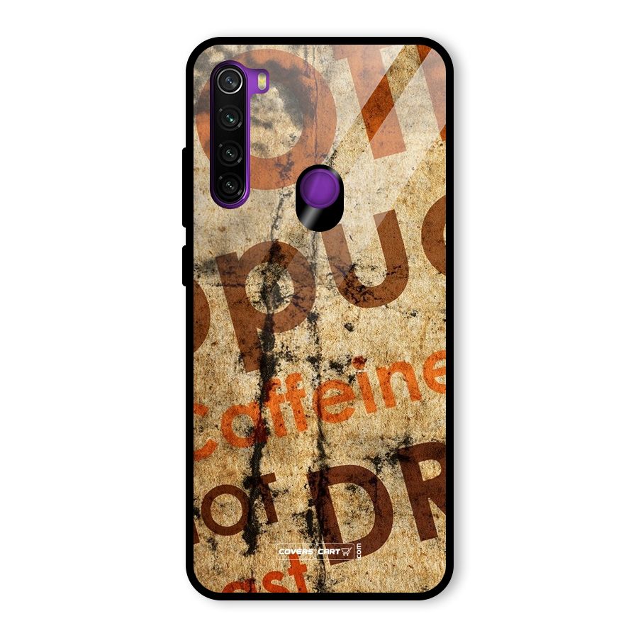 Coffee Caffeine Glass Back Case for Redmi Note 8