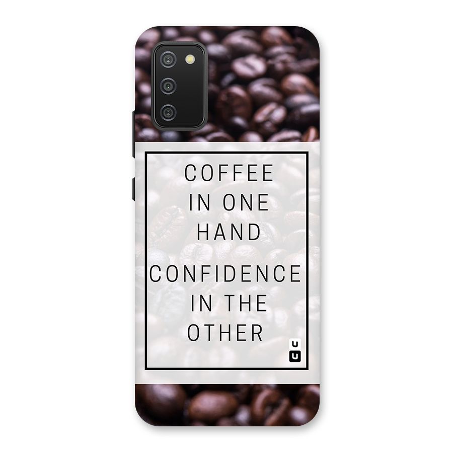 Coffee Confidence Quote Back Case for Galaxy F02s