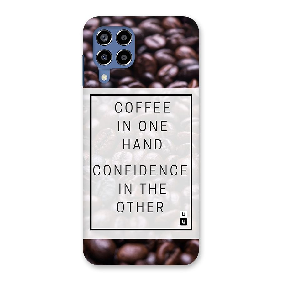 Coffee Confidence Quote Back Case for Galaxy M53 5G
