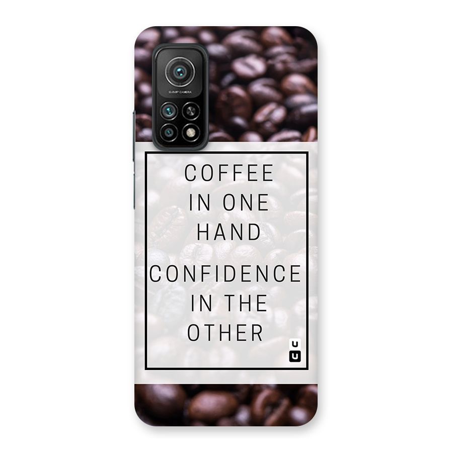 Coffee Confidence Quote Back Case for Mi 10T Pro 5G