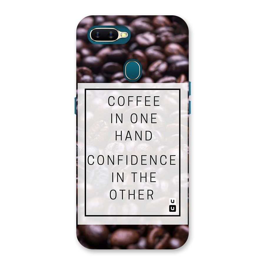 Coffee Confidence Quote Back Case for Oppo A11k