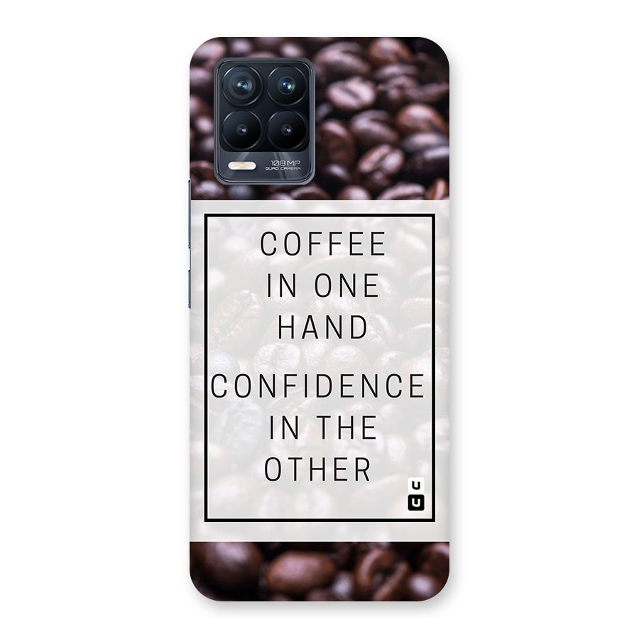 Coffee Confidence Quote Back Case for Realme 8 Pro