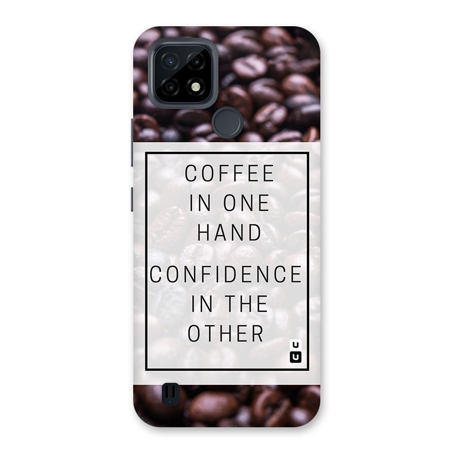 Coffee Confidence Quote Back Case for Realme C21