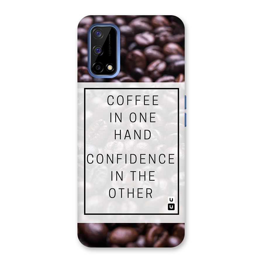 Coffee Confidence Quote Back Case for Realme Narzo 30 Pro