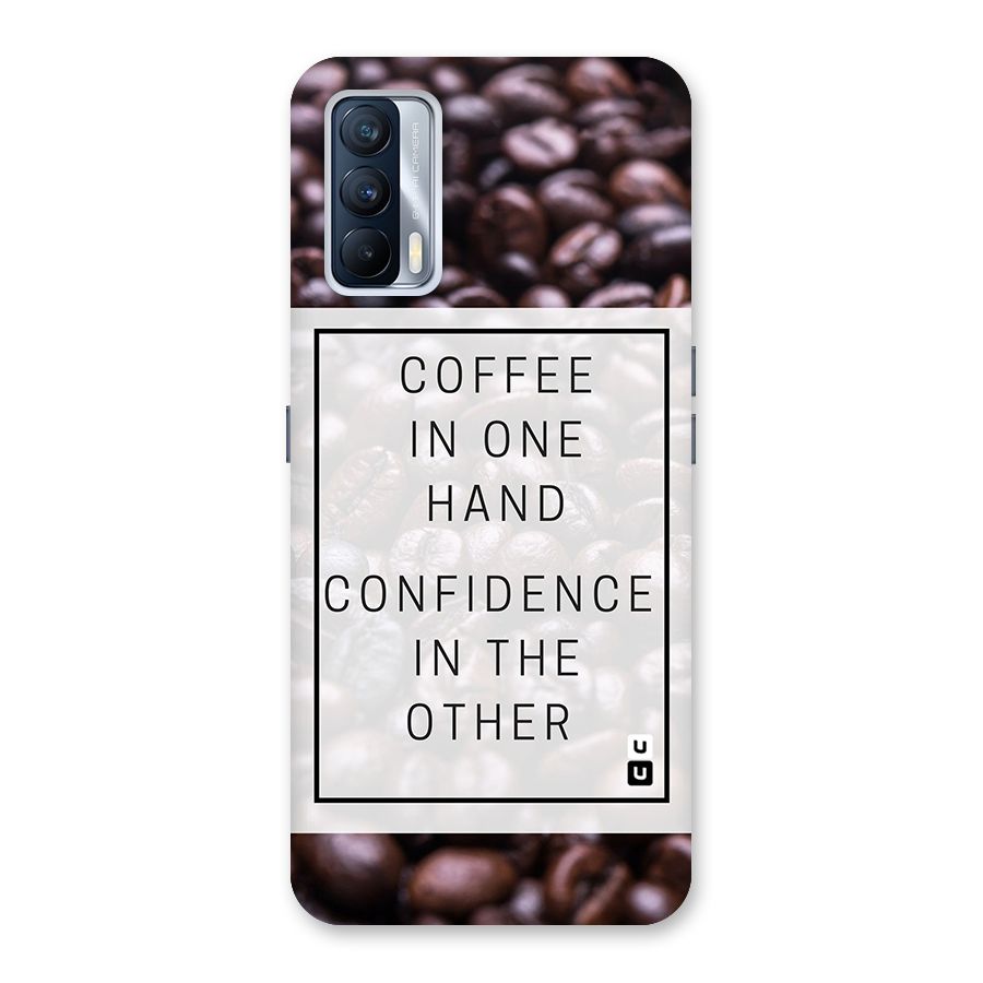 Coffee Confidence Quote Back Case for Realme X7