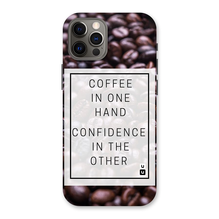 Coffee Confidence Quote Back Case for iPhone 12 Pro