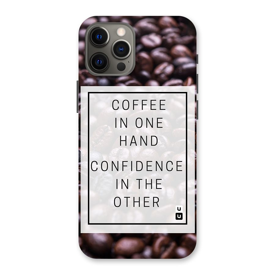 Coffee Confidence Quote Back Case for iPhone 12 Pro Max