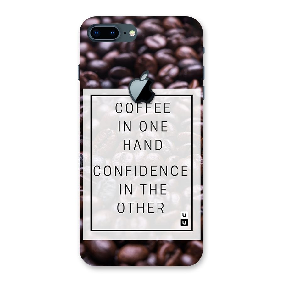 Coffee Confidence Quote Back Case for iPhone 7 Plus Apple Cut