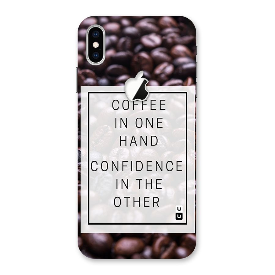 Coffee Confidence Quote Back Case for iPhone XS Max Apple Cut