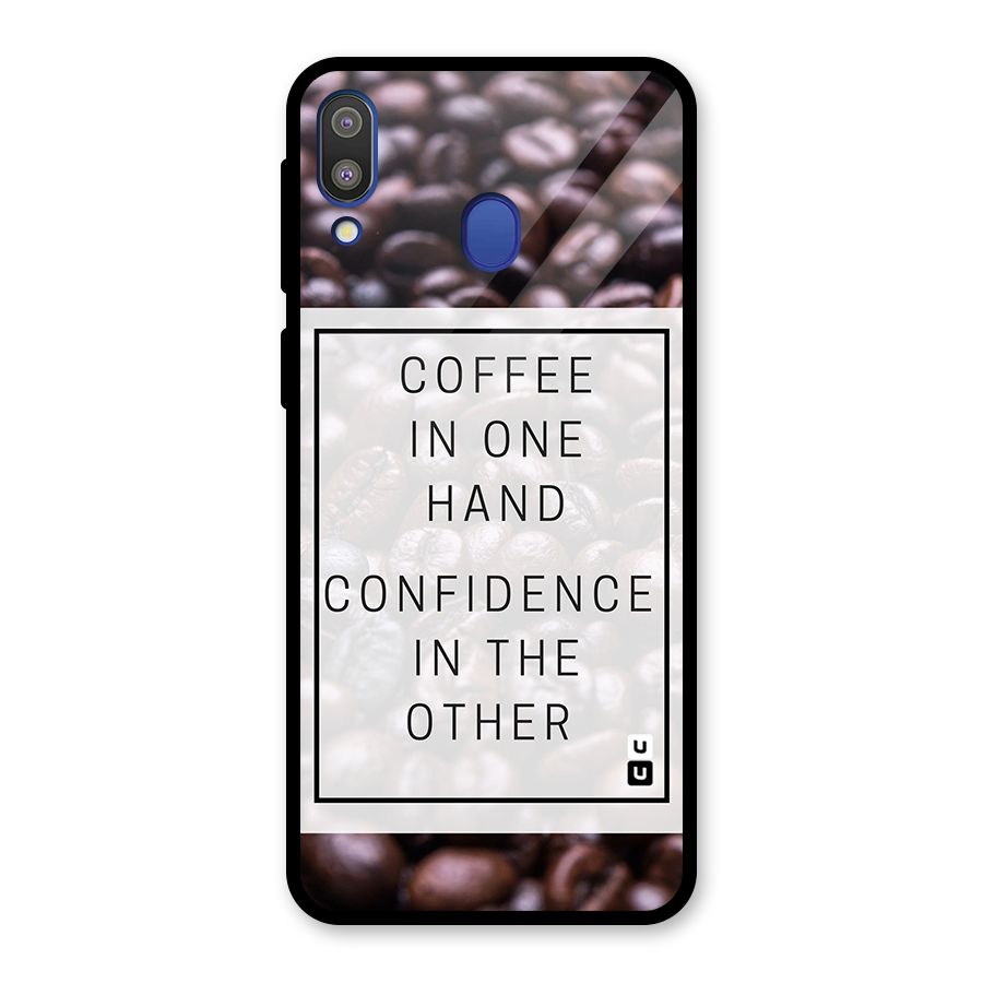 Coffee Confidence Quote Glass Back Case for Galaxy M20