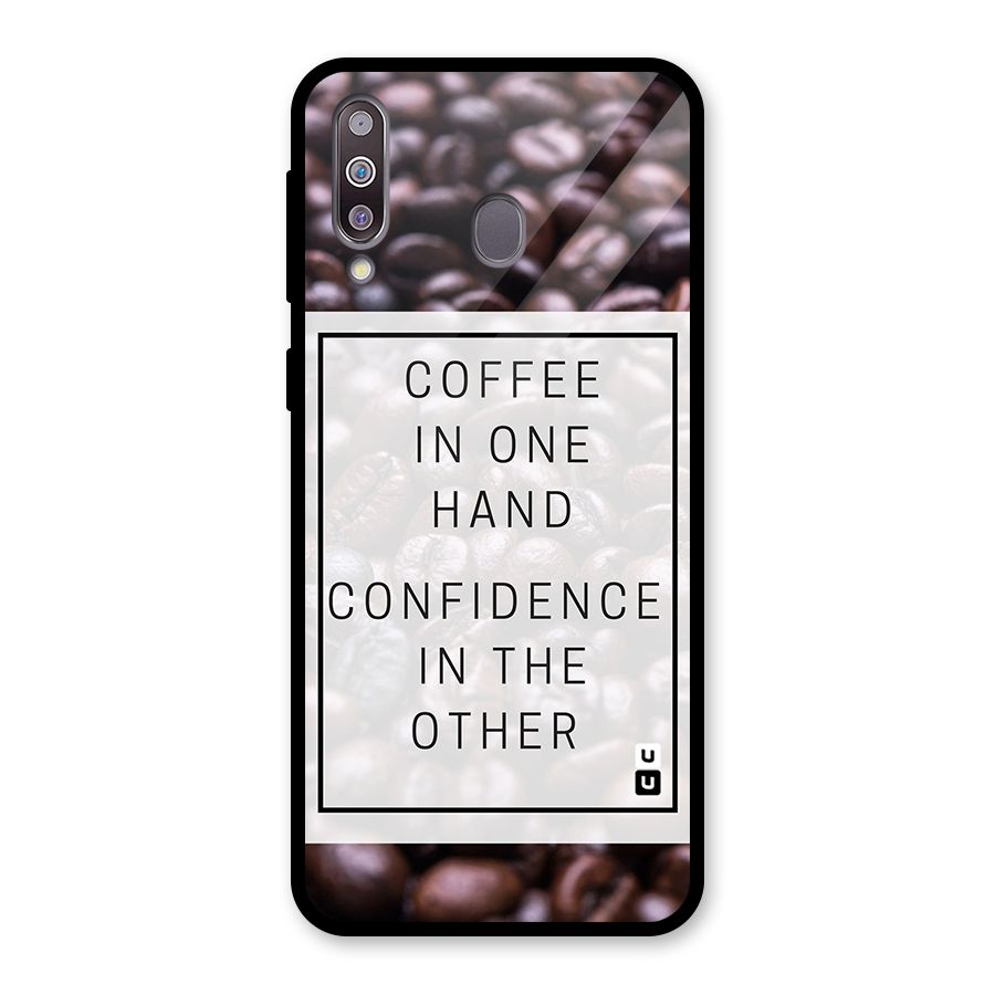 Coffee Confidence Quote Glass Back Case for Galaxy M30
