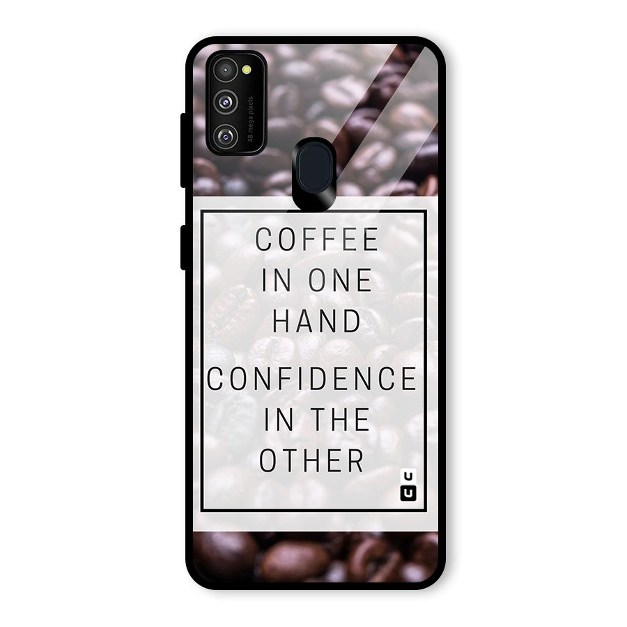 Coffee Confidence Quote Glass Back Case for Galaxy M30s