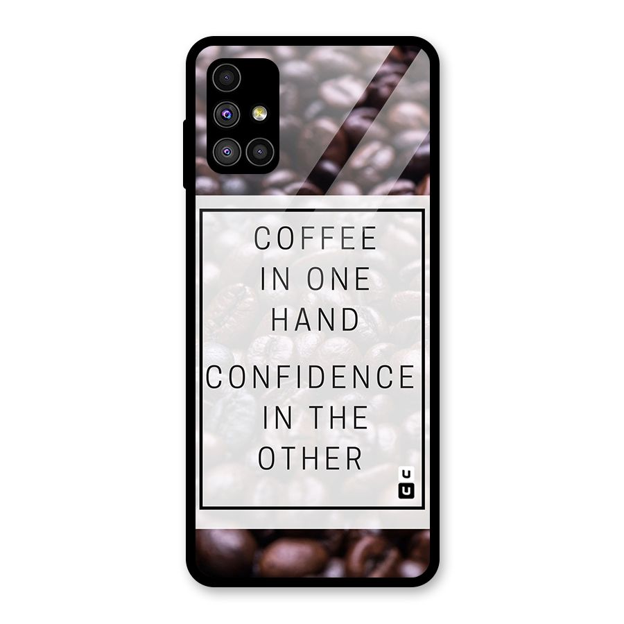 Coffee Confidence Quote Glass Back Case for Galaxy M51