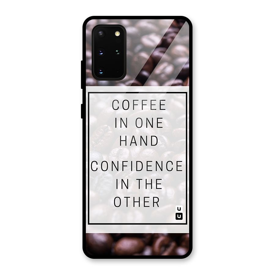 Coffee Confidence Quote Glass Back Case for Galaxy S20 Plus