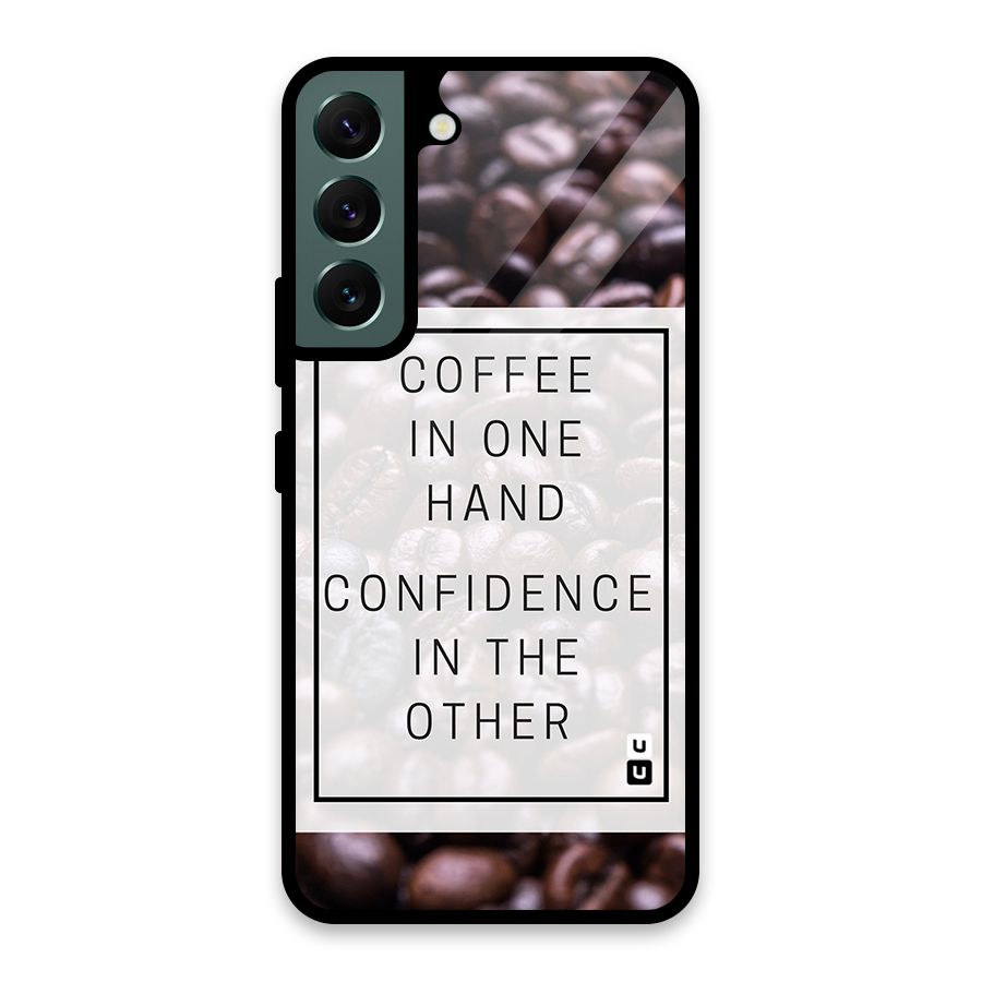 Coffee Confidence Quote Glass Back Case for Galaxy S22 5G