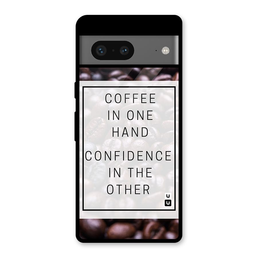 Coffee Confidence Quote Glass Back Case for Google Pixel 7