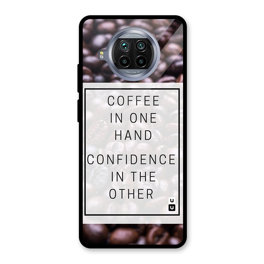 Coffee Confidence Quote Glass Back Case for Mi 10i