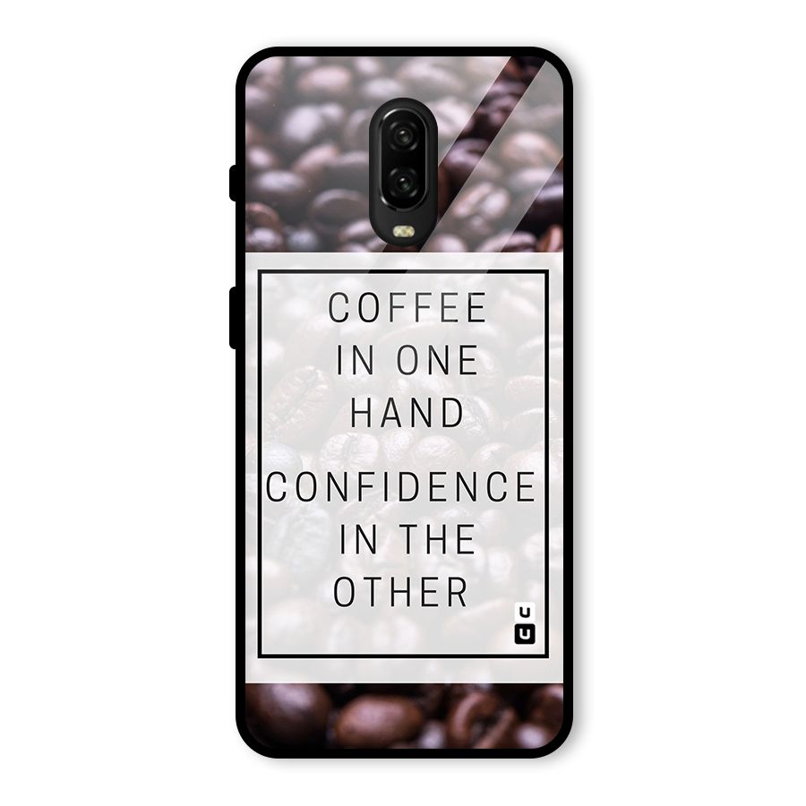 Coffee Confidence Quote Glass Back Case for OnePlus 6T