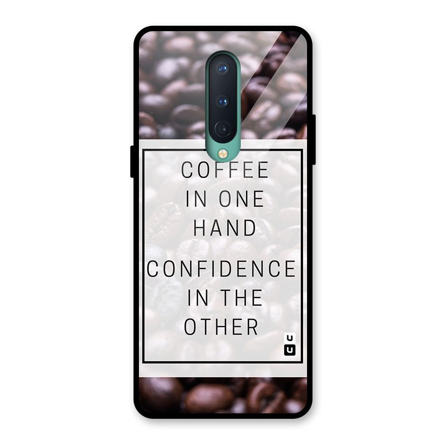 Coffee Confidence Quote Glass Back Case for OnePlus 8