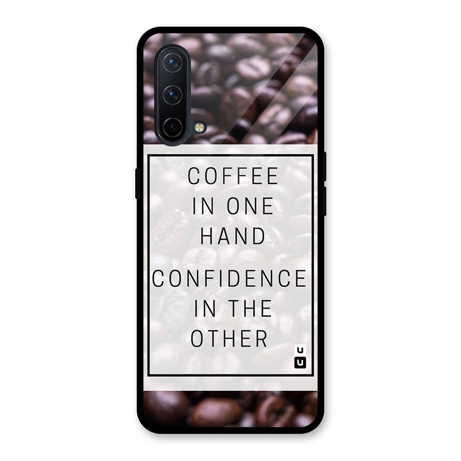 Coffee Confidence Quote Glass Back Case for OnePlus Nord CE 5G